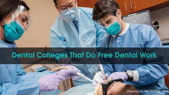 Dental Colleges That Do Free Dental Work